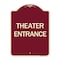 Signmission Designer Series Sign Theater Entrance, Burgundy Heavy-Gauge Aluminum Sign, 24" x 18", BU-1824-24431 A-DES-BU-1824-24431 - alternate 1